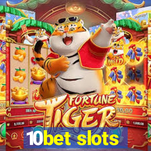 10bet slots